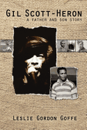 Gil Scott-Heron: A Father and Son Story