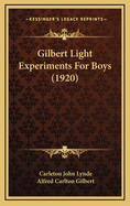 Gilbert Light Experiments for Boys (1920)