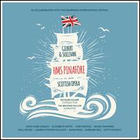 Gilbert & Sullivan: HMS Pinafore - Andrew Foster-Williams (vocals); Barnaby Rea (vocals); Elizabeth Watts (vocals); Gavan Ring (vocals);...