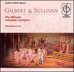 Gilbert & Sullivan: The Mikado (Complete); Iolanthe (Highlights)