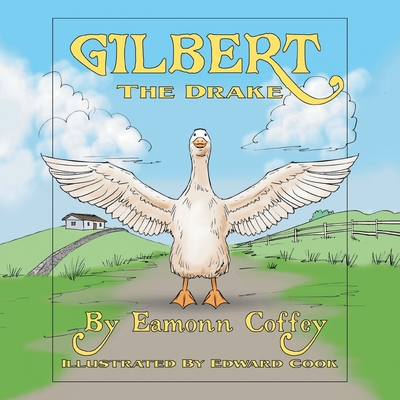 Gilbert the Drake - Coffey, Eamonn