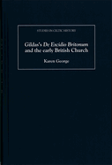 Gildas's De Excidio Britonum and the Early British Church