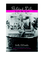 Gilded Lili: Lili St. Cyr and the Striptease Mystique