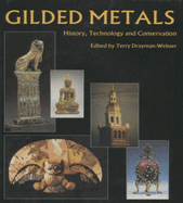 Gilded Metals: History, Technology and Conservation