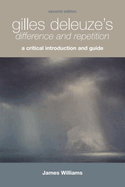 Gilles Deleuze's Difference and Repetition: A Critical Introduction and Guide