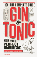 Gin and Tonic: The Complete Guide for the Perfect Mix