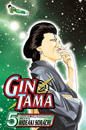 Gin Tama, Vol. 5: Watch Out for Conveyor Belts!