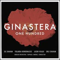 Ginastera: One Hundred - Gil Shaham (violin); Jason Vieaux (guitar); Orli Shaham (piano); Yolanda Kondonassis (harp); Oberlin Orchestra;...