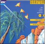 Ginastera, Vol. 4: The Three String Quartets - Keith Pascoe (violin); Lyric Quartet; Olivia Blackburn (soprano)