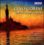 Gino Gorini: Works for Strings and Piano
