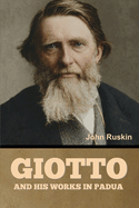 Giotto and his works in Padua