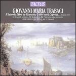 Giovanni Maria Trabaci: Il Secondo Libro de Ricercate & altri varij Capricci