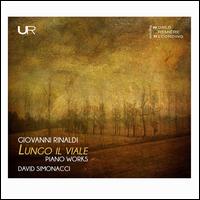 Giovanni Rinaldi: Lungo il Viale - Piano Works - David Simonacci (piano)