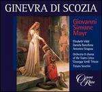 Giovanni Simone Mayr: Ginevra di Scozia