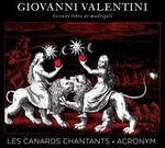 Giovanni Valentini: Secondo Libro de Madrigali