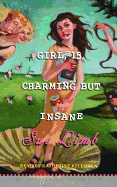 Girl, 15, Charming But Insane