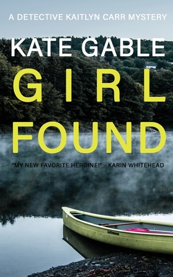Girl Found - Gable, Kate