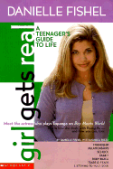 Girl Gets Real: Danielle Fishel Book
