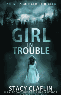 Girl in Trouble