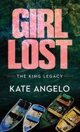 Girl Lost: The King Legacy
