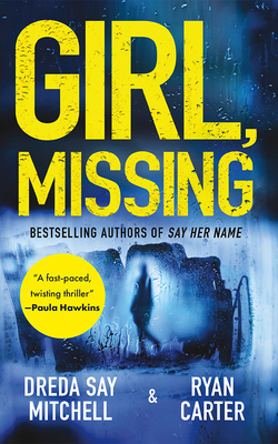 Girl, Missing - Mitchell, Dreda Say, and Carter, Ryan