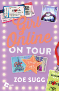 Girl Online: On Tour, 2: The Second Novel by Zoella