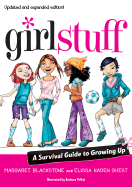 Girl Stuff: A Survival Guide to Growing Up
