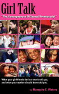 Girl Talk: The Consequences Of Sexual Promiscuity