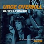 Girl, You'll Be a Woman Soon [CD Single]