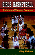 Girls' Basketball: Building a Winning Program