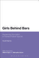 Girls Behind Bars: Reclaiming Education in Transformative Spaces