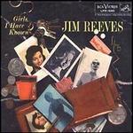 Girls I Have Known - Jim Reeves