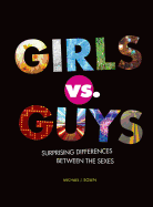 Girls vs. Guys: Surprising Differences Between the Sexes