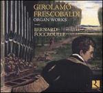 Girolamo Frescobaldi: Organ Works