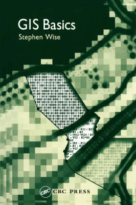 GIS Basics - Wise, Stephen, and Wise Stephen, Stephen