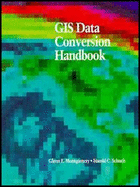 GIS Data Conversion Handbook