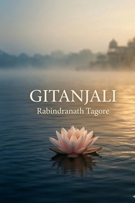 Gitanjali - Tagore, Rabindranath