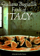 Giuliano Bugialli's Foods of Italy