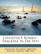 Giulietta E Romeo: Tragedia in Tre Atti