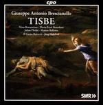 Giuseppe Antonio Brescianello: Tisbe