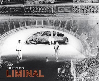 Giuseppe Ripa: Liminal - Ripa, Giuseppe (Photographer), and Miracco, Renato (Text by)