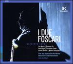 Giuseppe Verdi: I Due Foscari