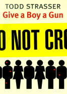 Give a Boy a Gun