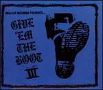 Give 'Em the Boot, Vol. 3