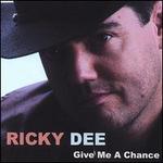 Give Me a Chance