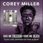 Give Me Freedom or Give Me Death