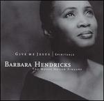 Give Me Jesus: Spirituals