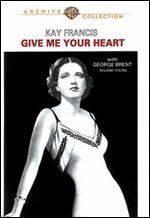 Give Me Your Heart