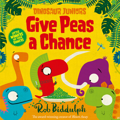 Give Peas a Chance - Biddulph, Rob