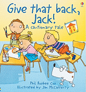 Give That Back, Jack!: A Cautionary Tale